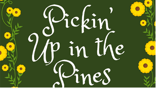 Pickin’ Up in the Pines 2021